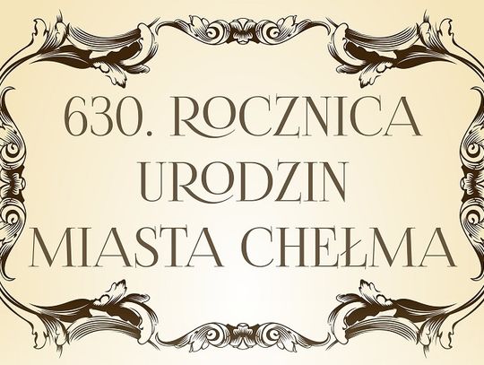 "630. rocznica urodzin miasta Chełm". Wystawa w Chełmskiej Bibliotece Publicznej