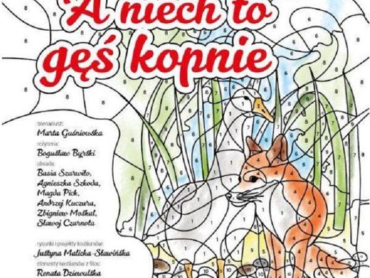 A niech to gęś kopnie!