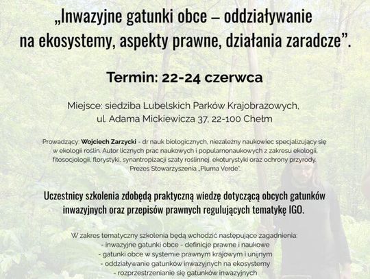 Szkolenie „Inwazyjne gatunki obce – oddziaływanie na ekosystemy, aspekty prawne, działania zaradcze” odbędą się w dniach 22-24 czerwca.