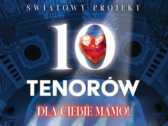 Chełm. 10 Tenorów wystąpi na scenie Chełmskiego Domu Kultury Wydarzenie odbędzie się 28 maja o godzinie 19:00. Bilety dostępne są w cenie od 160 złotych.