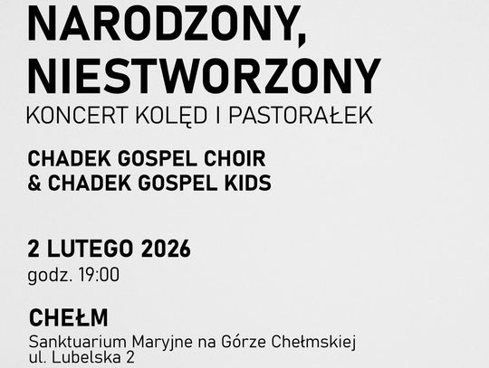 Koncert kolęd i pastorałek zatytułowany „NARODZONY, NIESTWORZONY” rozpocznie się o godzinie 19:00.