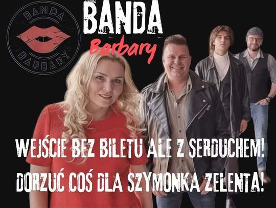 Chełm. Banda Barbary dla Szymonka