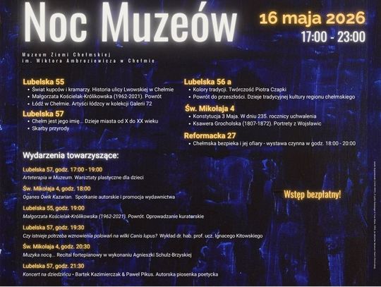 Bogaty program spotkań, warsztatów i koncertów Muzeum Ziemi Chełmskiej w ramach ogólnopolskiej akcji "Noc Muzeów" przypadającej na 16. maja.