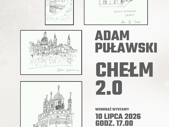 Wernisaż wystawy „Chełm 2.0” Adama Puławskiego odbędzie się 10 lipca w Chełmskiej Bibliotece Publicznej.