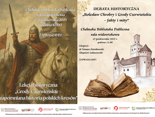 Chełm. "Chrobry i Grody Czerwieńskie – Dziedzictwo Korony" zaproszenie na dwa wydarzenia