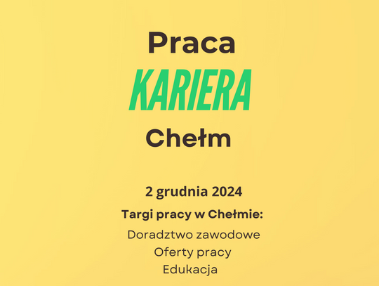 Chełm. Dni Pracodawców i Targi Pracy już w przyszłym tygodniu!