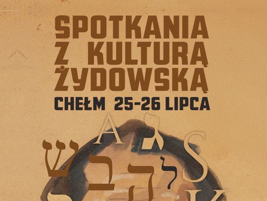 Chełm. Dwudniowe wydarzenie przybliży bogactwo dziedzictwa żydowskiego [PROGRAM]