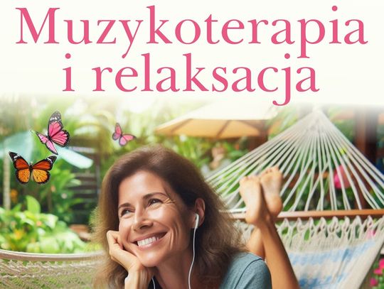 Chełm. Biblioteka zaprasza na niezwykłe spotkanie z muzyką i aromaterapią