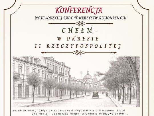 Konferencja „Chełm w okresie II Rzeczypospolitej” odbędzie się 8 sierpnia.