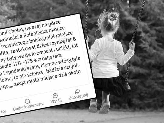 Chełm. Na Wolności grasuje zboczeniec? Pojawiły się informacje, że zaczepiał dziewczynki