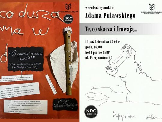 16 października w Chełmskiej Bibliotece Publicznej odbędą się dwa wydarzenia Nocy Bibliotek: wernisaż Adama Puławskiego i monodram Krzysztofa Grzesiuka.