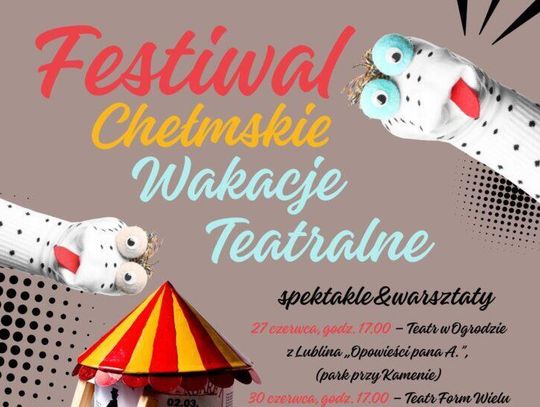 Sprawdź program spektakli i warsztatów oraz poznaj atrakcje letniego Festiwalu Chełmskie Wakacje Teatralne.