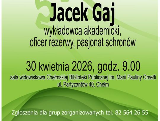 Spotkanie zaplanowano na 30 kwietnia na godzinę 9:00 w sali widowiskowej Chełmskiej Biblioteki Publicznej.