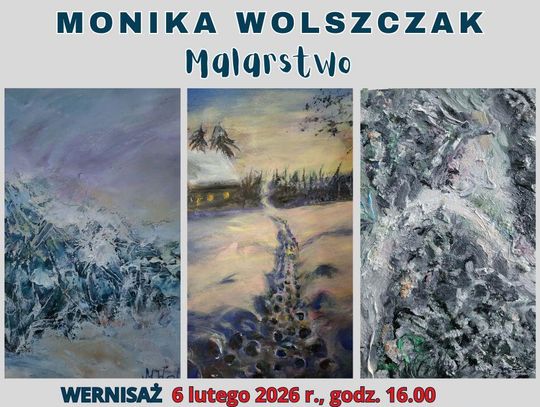 6 lutego w Bibliotece Pedagogicznej w Chełmie odbędzie się uroczyste otwarcie wystawy prac Moniki Wolszczak.