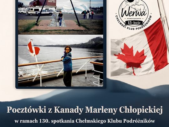 2 października w Chełmie odbędzie się spotkanie z Marleną Chłopicką „Pocztówka z Kanady”.