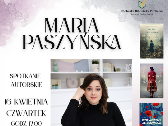 Wydarzenie odbędzie się 16 kwietnia o godzinie 17:00 w sali widowiskowej Chełmskiej Biblioteki Publicznej.