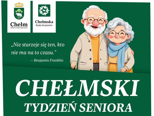 "Chełmski Tydzień Seniora" odbędzie od 5 do 11 października.