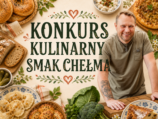 Chełm szuka swojego smaku. Rusza konkurs kulinarny