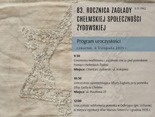 Program uroczystości 83. Rocznicy Zagłady chełmskiej społeczności żydowskiej