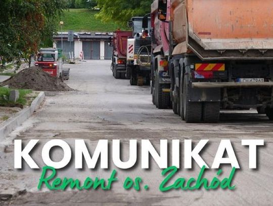 grafinka z komunikatem o remoncie na osiedlu zachód