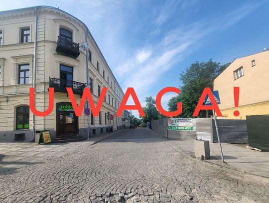 Chełm. UWAGA KIEROWCY! Zmiany w organizacji ruchu! Przechodnia zamknięta