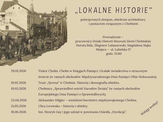 Muzeum Ziemi Chełmskiej ogłosiło harmonogram kolejnej edycji cyklu spotkań i wykładów pod nazwą „Lokalne historie”.