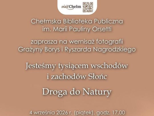 Chełmska Biblioteka Publiczna zaprasza na wernisaż fotografii.