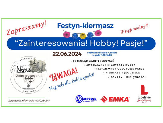 Chełm. Zainteresowania! Hobby! Pasje! Zaproszenie na festyn