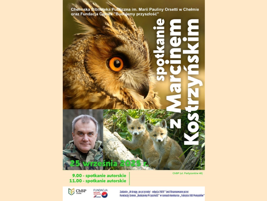 Chełm. Podróż do świata przyrody z Marcinem Kostrzyńskim