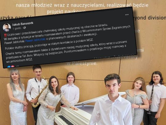 Chełmscy uczniowie i przedstawiciele szkoły muzycznej są w Izraelu. Mają być ewakuowani