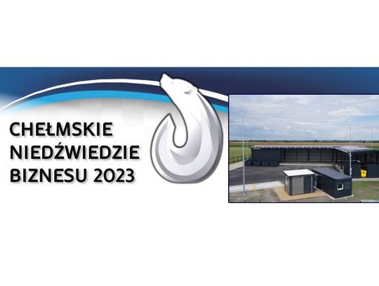 Chełmskie Niedźwiedzie Biznesu 2023. Budowa Punktu Selektywnego Zbierania Odpadów Komunalnych w Kamieniu [Kategoria: SAMORZĄDOWA INWESTYCJA ROKU]