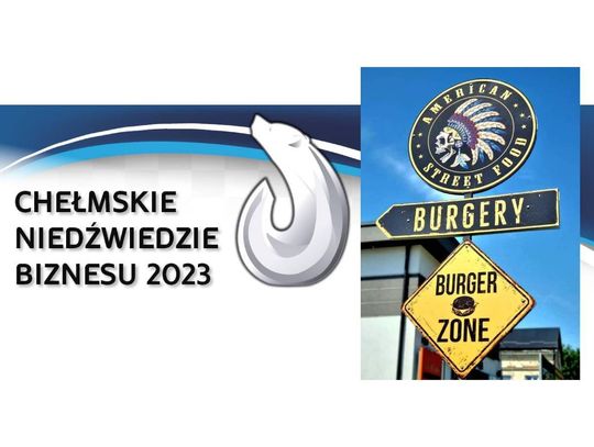 Chełmskie Niedźwiedzie Biznesu 2023. Burger American Street Food Chełm [Kategoria: PRODUKT ROKU]