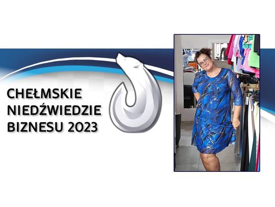 Chełmskie Niedźwiedzie Biznesu 2023. Duża Modna Moda Damska [Kategoria: MIKROPRZEDSIĘBIORSTWO ROKU]