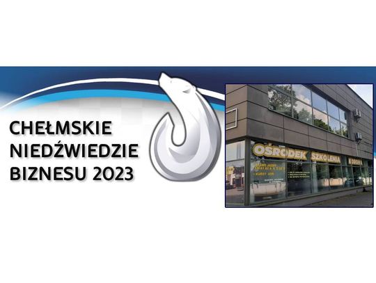 Chełmskie Niedźwiedzie Biznesu 2023. P.H.U.S KORONA [Kategoria: MIKROPRZEDSIĘBIORSTWO ROKU]