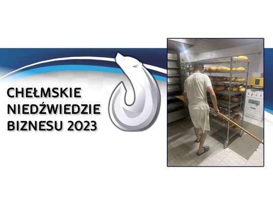 Chełmskie Niedźwiedzie Biznesu 2023. Piekarnia Mazur [Kategoria: MIKROPRZEDSIĘBIORSTWO ROKU]