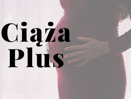 Czy program Ciąża Plus wkrótce wejdzie w życie?