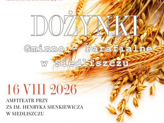 Dożynki w Siedliszczu już 16 sierpnia.