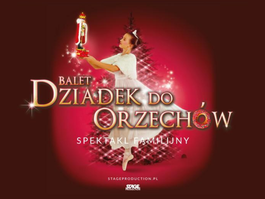 Dziadek do orzechów - najbardziej znany balet w Chełmskim Domu Kultury