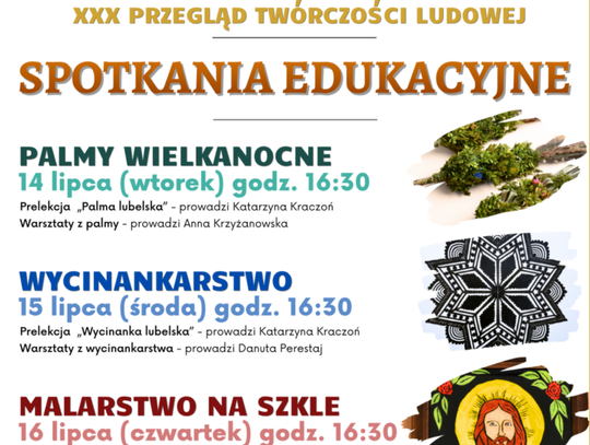 Krasnostawski Dom Kultury organizuje spotkania edukacyjne w ramach XXX Przeglądu Twórczości Ludowej.
