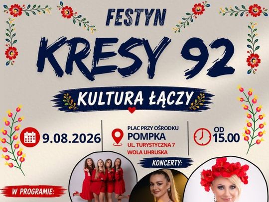 Festyn Kresy 92 odbędzie się 9 sierpnia 2026 w Woli Uhruskiej.