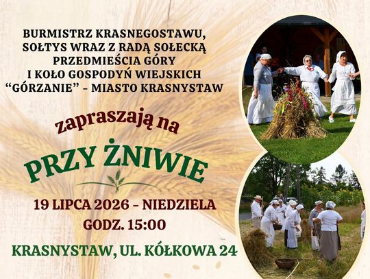 Festyn „Przy Żniwie” w Krasnymstawie odbędzie się 19 lipca.