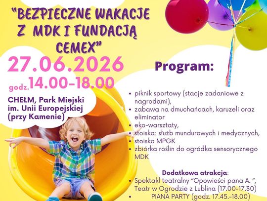W sobotę, 27 czerwca, w godz. 14:00-18:00 w Parku Miejskim im. Unii Europejskiej w Chełmie, odbędzie się festyn pod hasłem „Bezpieczne wakacje”.