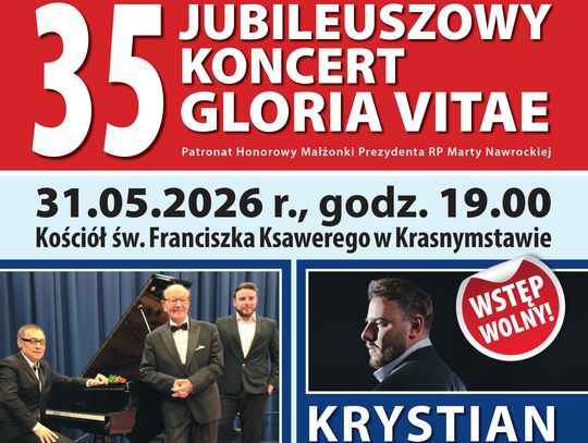 35. jubileuszowy koncert Gloria Vitae odbędzie się 31 maja o godzinie 19:00 w kościele pw. św. Franciszka Ksawerego w Krasnymstawie.
