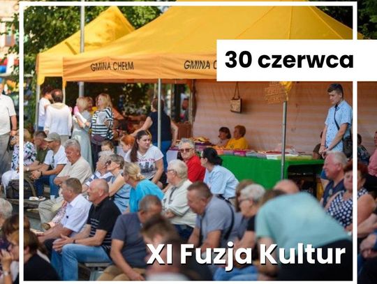 Gm. Chełm. Już dziś XI Fuzja Kultur! Będzie się działo!