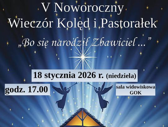 18 stycznia w Pawłowie odbędzie się piąta edycja Noworocznego Wieczoru Kolęd i Pastorałek pt. „Bo się narodził Zbawiciel”.
