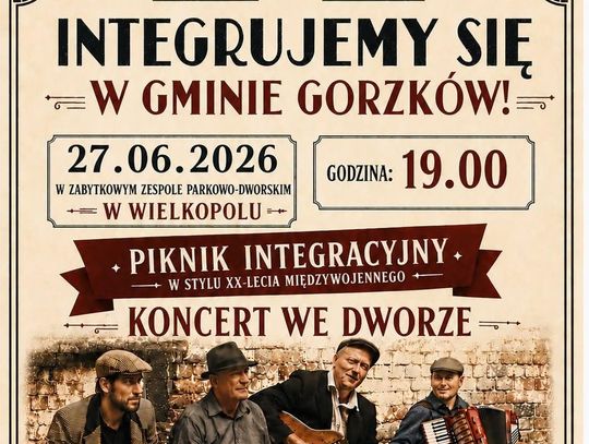 W sobotę, 27 czerwca o godzinie 19:00, w zabytkowym Zespole Parkowo-Dworskim w Wielkopolu odbędzie się Piknik Integracyjny pod hasłem „Integrujemy się w Gminie Gorzków!”.