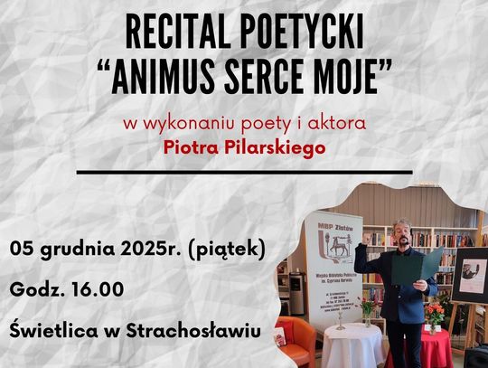 Piotr Pilarski ze spektaklem „Animus Serce Moje” w Strachosławiu