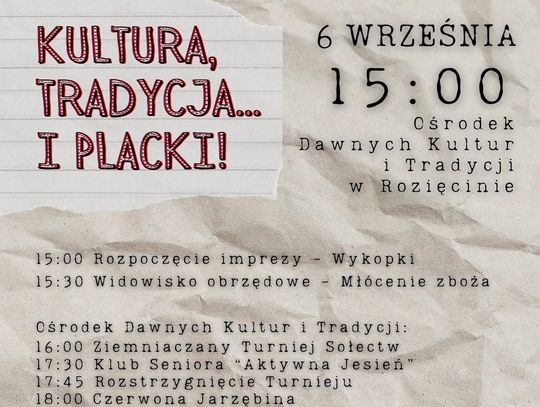 Wydarzenie „Kultura, tradycja... i placki!” odbędzie się 6 września o godzinie 15:00.