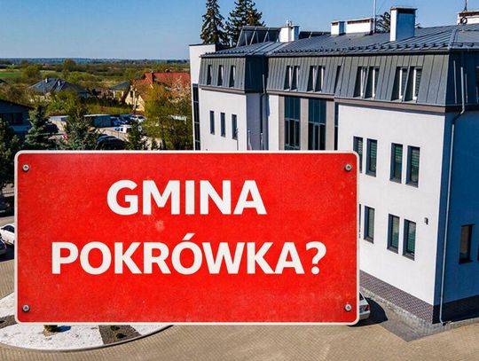 GMINA CHEŁM chce być GMINĄ POKRÓWKA. Kontrowersyjna decyzja wójta i radnych