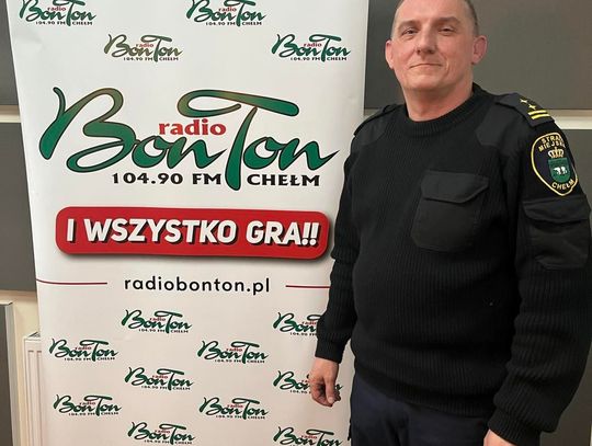 Gość Radia Bon Ton - Mariusz Gałęziowski - komendant Straży Miejskiej w Chełmie